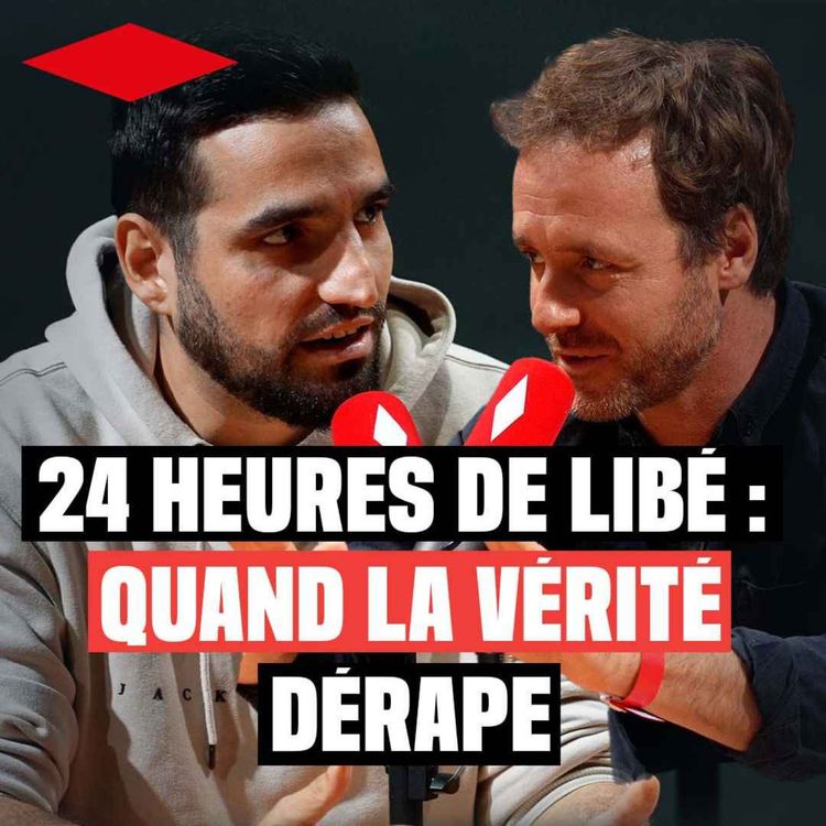 cover art for 24 heures de Libé : manipulation, mensonges, quand la vérité dérape