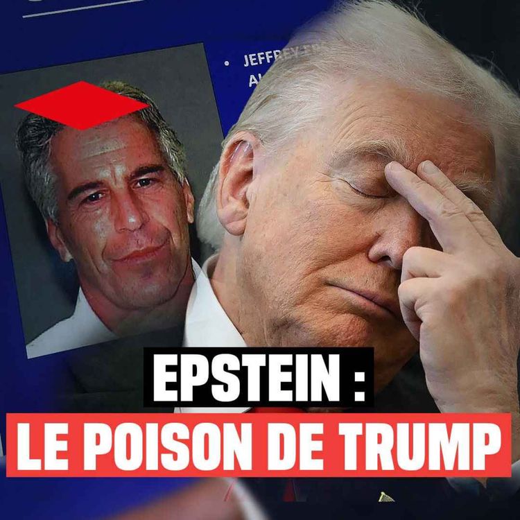 cover art for Affaire Epstein : Donald Trump vit sa pire crise politique ?