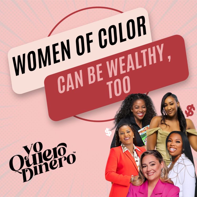 cover art for Women of Color Can Be Wealthy Too