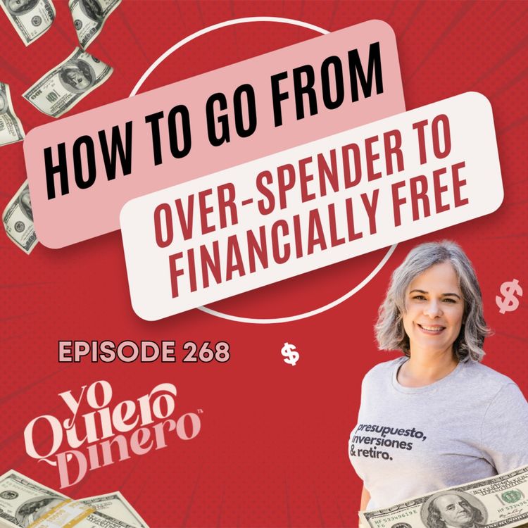 cover art for How To Go From Over-Spender To Financially Free | Maria Colon | Dinero en Spanglish