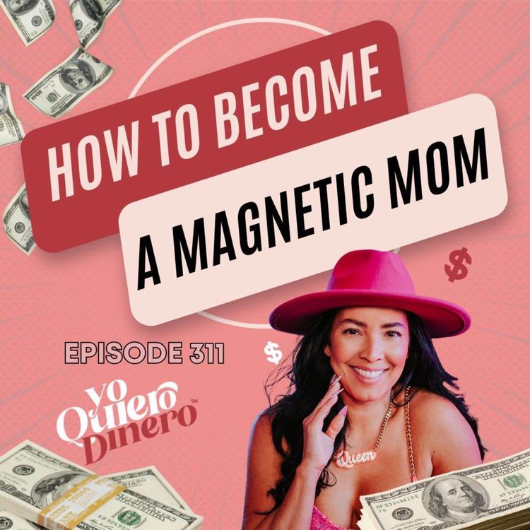 cover art for Jefas y Mamás: How To Become A Magnetic Mom | Erika Cramer | The Queen of Confidence