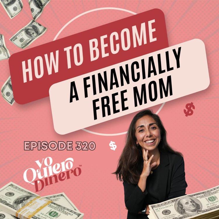 cover art for Jefas y Mamás: How To Become A Financially Free Mom | Stefanie Gonzales
