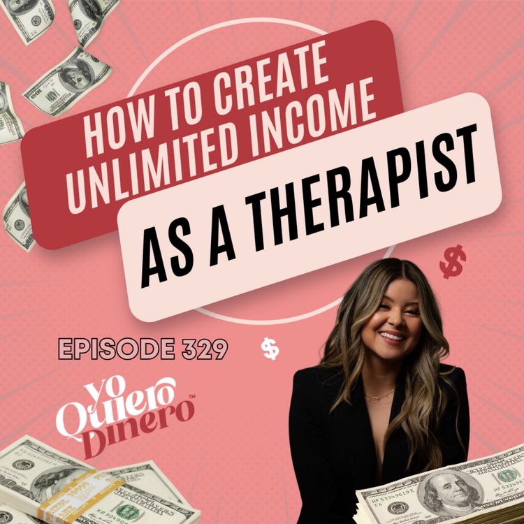 cover art for How to Create Unlimited Income as a Therapist | Liz Fernandez | Liz Fernandez Coaching LLC