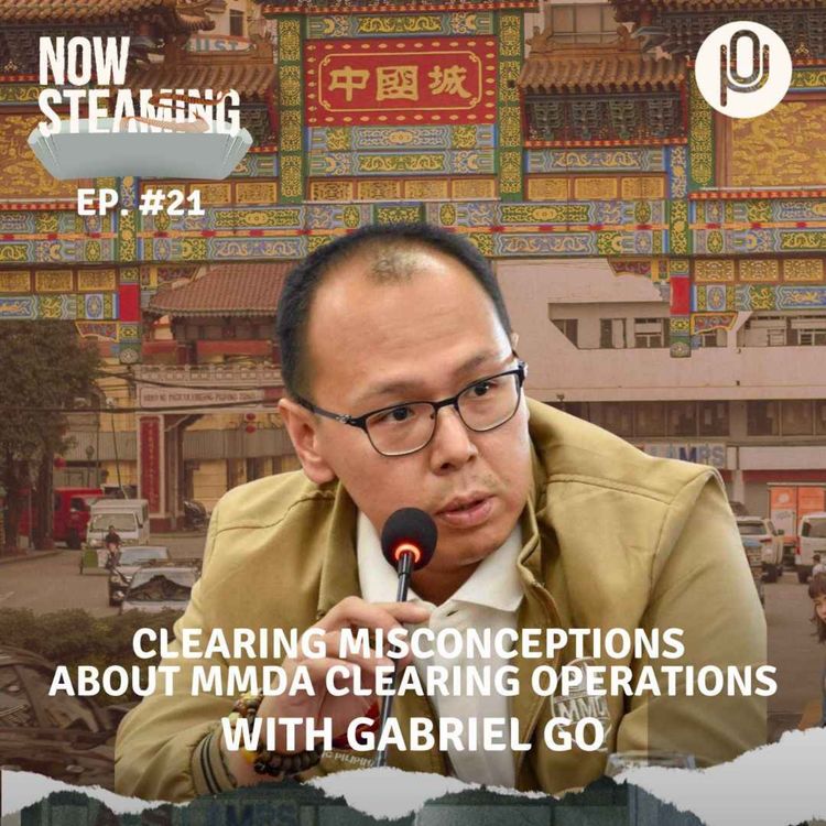 cover art for Episode 21: Clearing Misconceptions About MMDA Clearing Operations (with Gabriel Go)