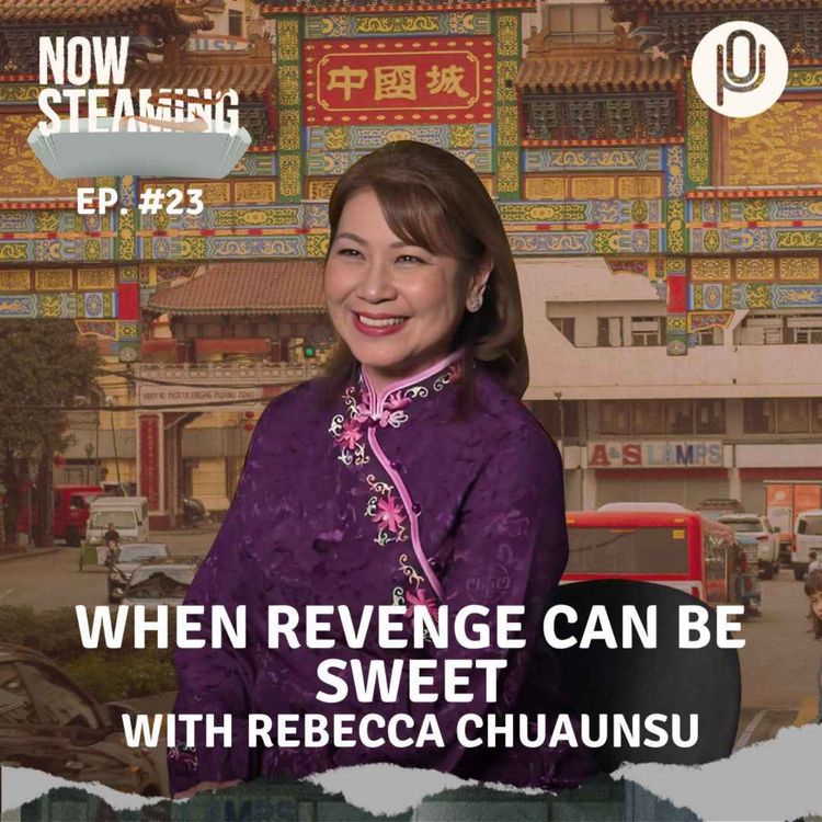 cover art for Episode 23: When Revenge Can Be Sweet (with Rebecca Chuaunsu)