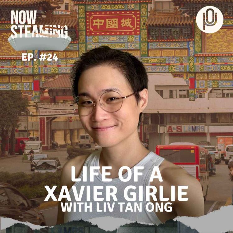 cover art for Episode 24: Life of a Xavier Girlie (with Liv Tan Ong)