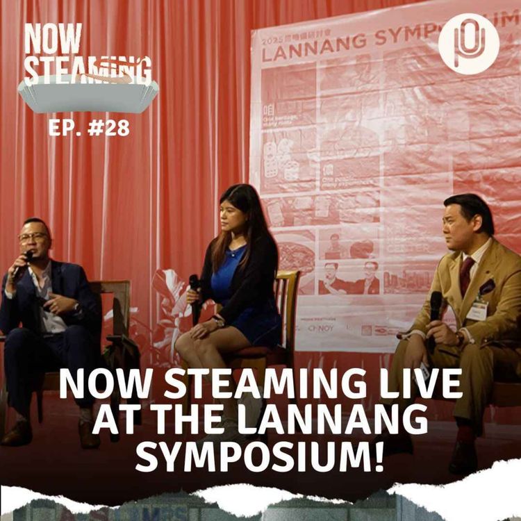 cover art for Episode 28: Now Steaming LIVE at the Lannang Symposium!