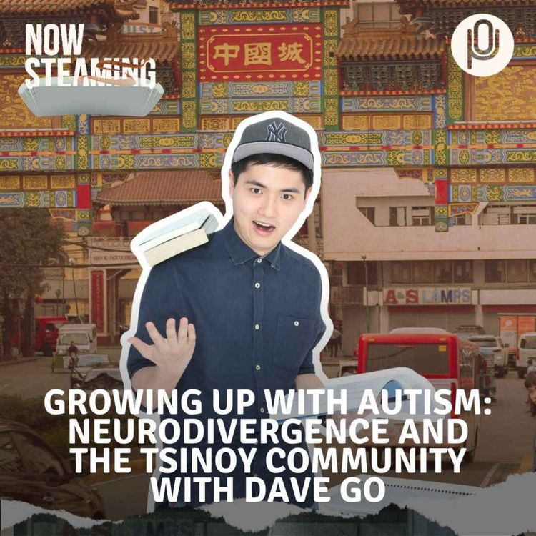 cover art for Episode 31: Growing Up With Autism: Neurodivergence and the Tsinoy Community