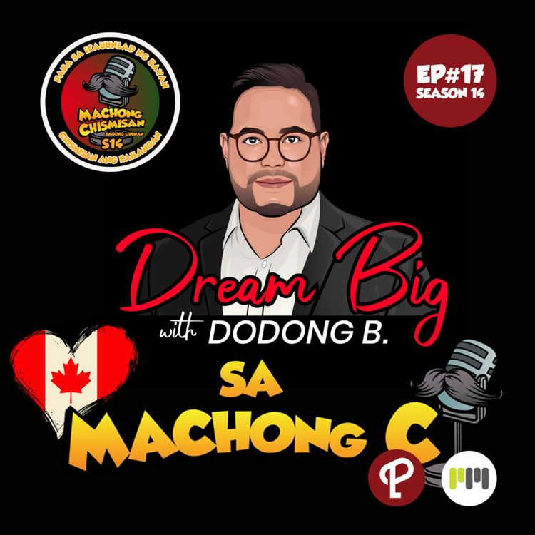 cover art for Machong Chismisan S14E17: Dream Big with Dodong B sa Machong C