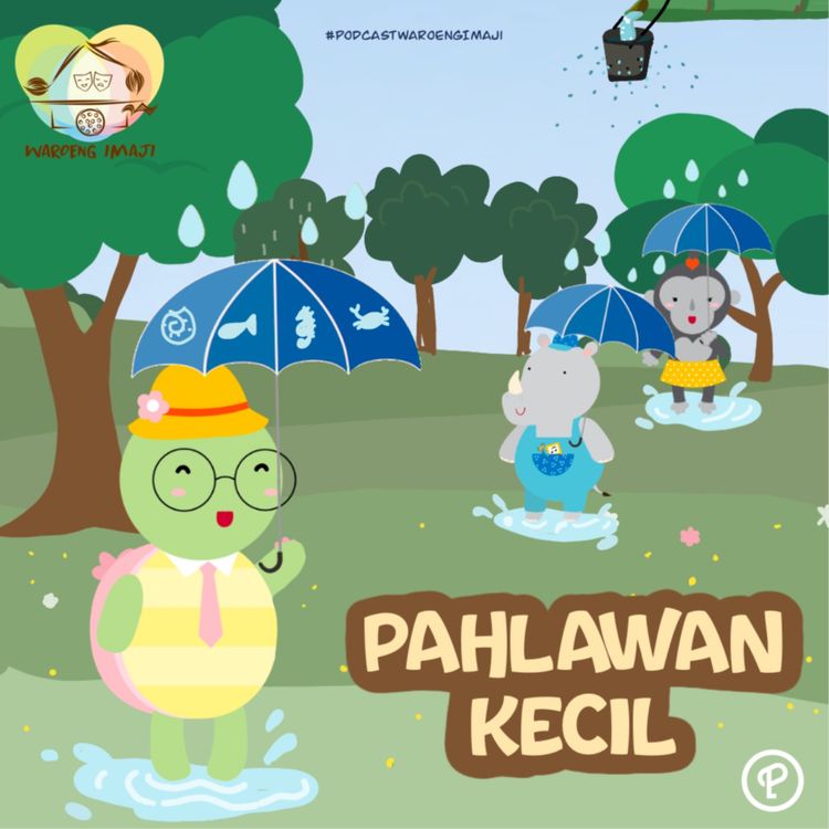 cover art for #Ep.3 Pahlawan Kecil