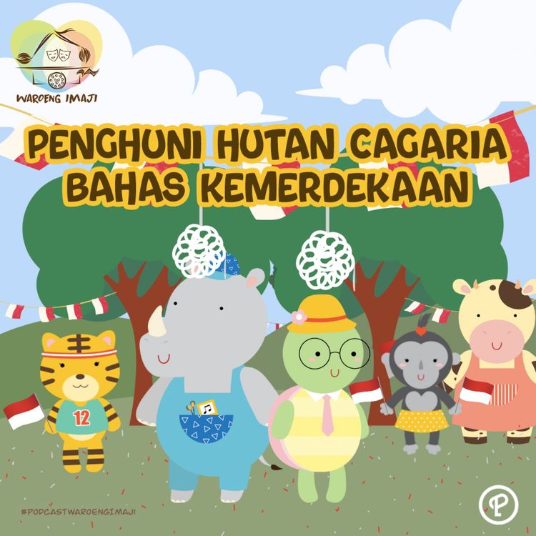 cover art for Penghuni Hutan Cagaria Bahas Kemerdekaan