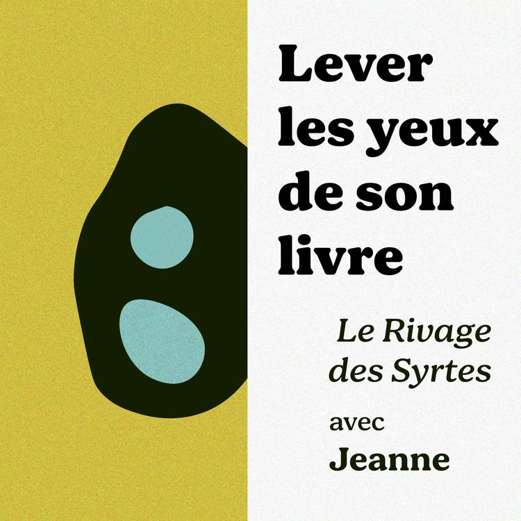 cover art for Le Rivage des Syrtes avec Jeanne