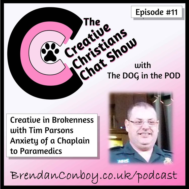 cover art for Creative in Brokenness - with guest, Tim Parsons