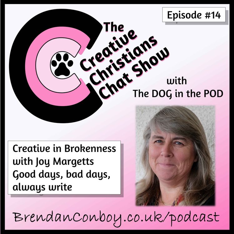 cover art for Creative in Brokenness - with guest Joy Margetts