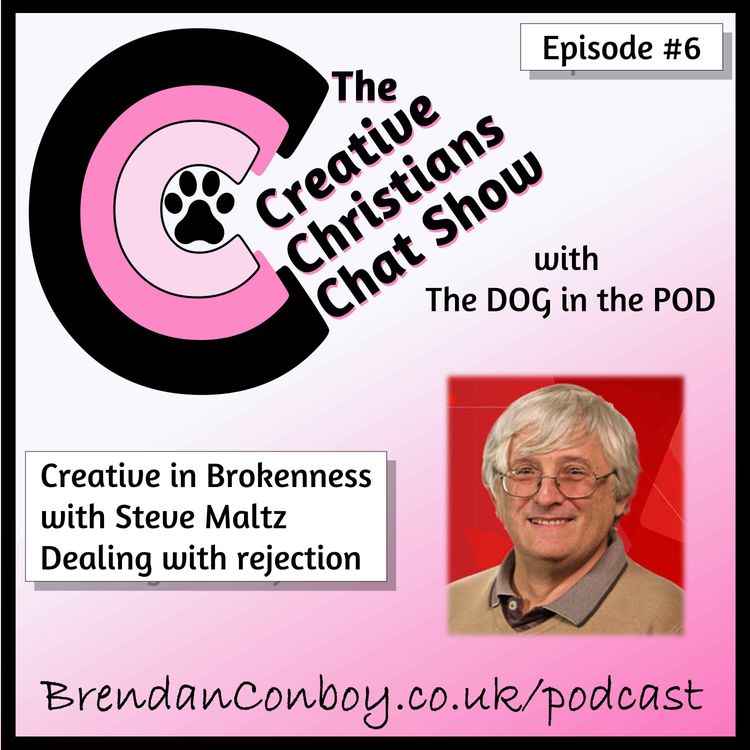 cover art for Creative in Brokenness - with guest, Steve Maltz