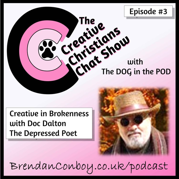 cover art for Creative in Brokenness - with guest, Doc Dalton