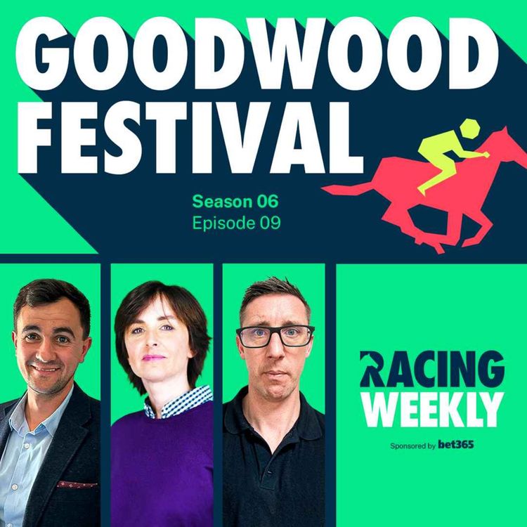 cover art for Goodwood Festival Preview with Tanya Stevenson and George Baker