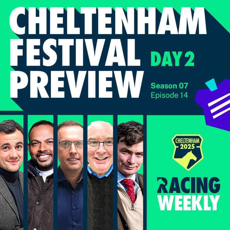 cover art for Cheltenham 2025 Day 2 Preview: Champion Chase & Brown Advisory