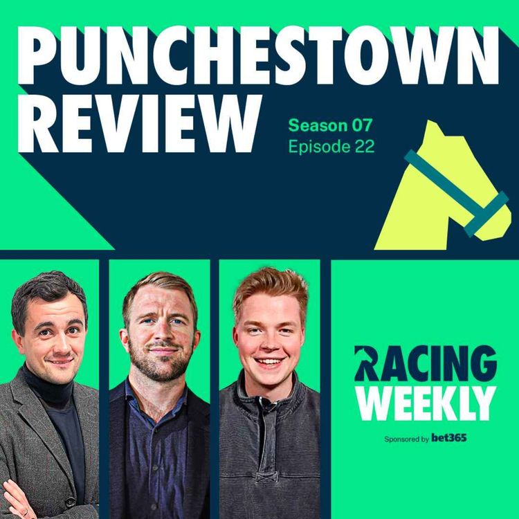 cover art for Punchestown Review & Chester Preview with Johnny Ward and Joshua Stacey