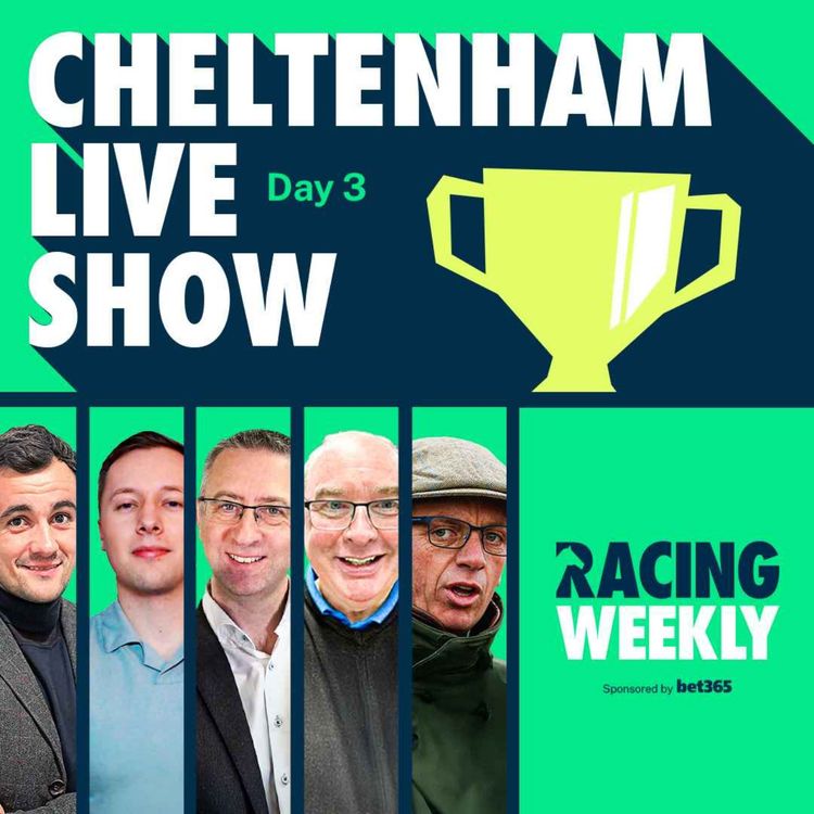 cover art for Cheltenham 2026 Preview | Day 3: Ryanair & Stayers’ Hurdle