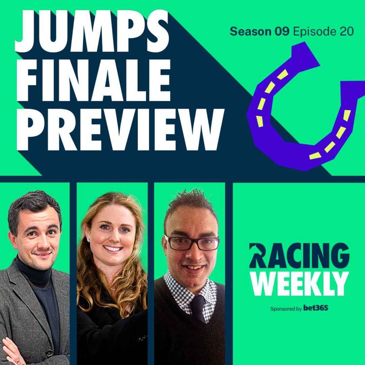 cover art for bet365 Jumps Finale Preview with Hayley Moore and Anthony Ennis