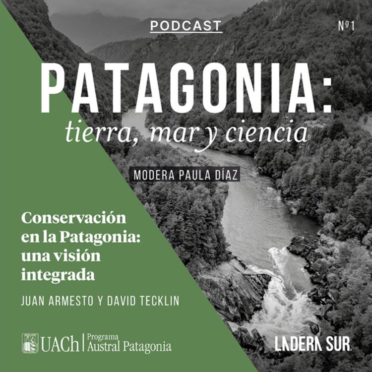 cover art for Conservación en la Patagonia: una visión integrada