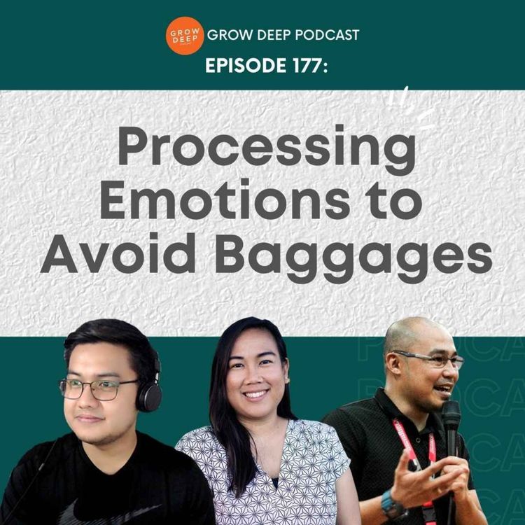 cover art for  Processing Emotions to Avoid Baggages - Episode 177