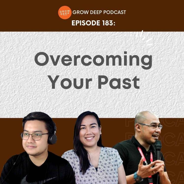 cover art for Overcoming Your Past - Episode 183