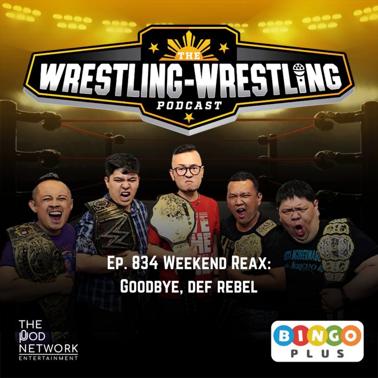 cover art for Ep. 834: Weekend Reax: Goodbye, def rebel