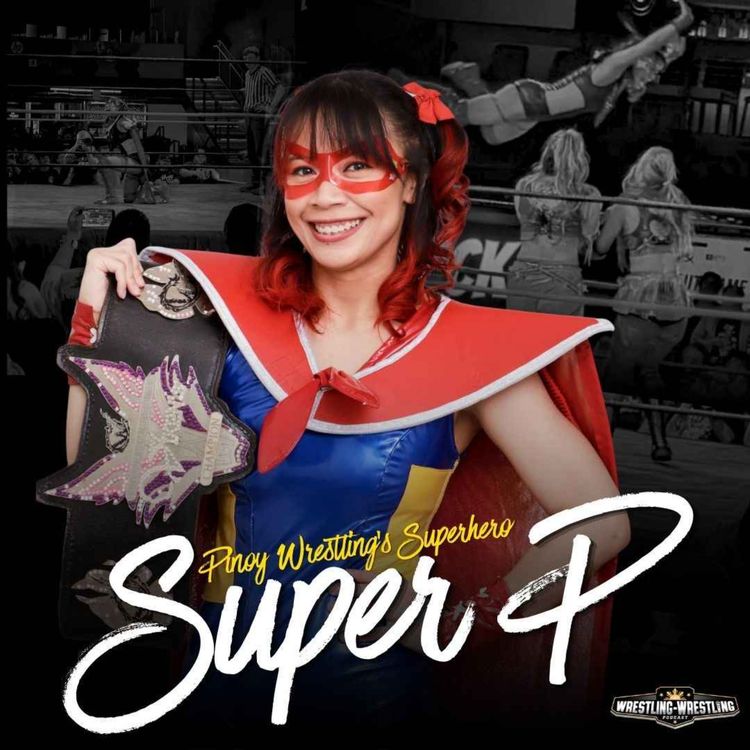 cover art for Ep. 1122: Super P Flies Up, Up, and Away to WrestleMania Weekend