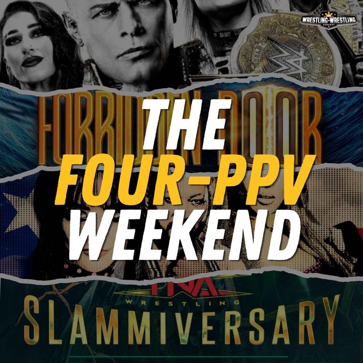 cover art for Ep. 1138: The Four-PPV Weekend