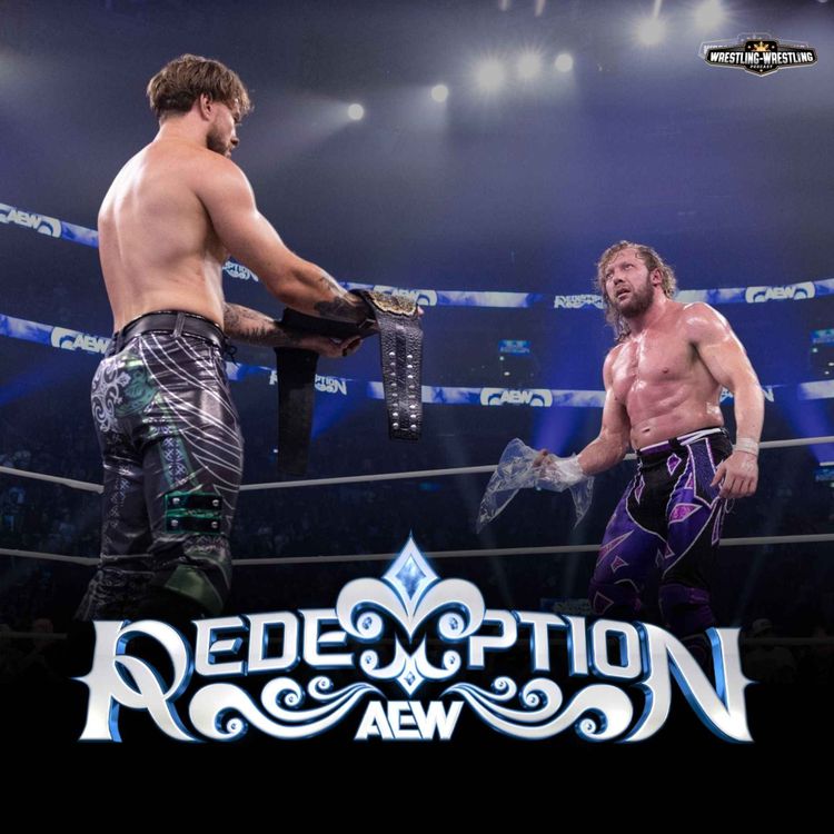 cover art for Ep. 1144: AEW Redemption Reax, The Faces of SmackDown