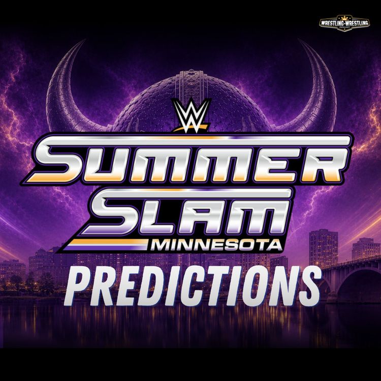 cover art for Ep. 1143: WWE SummerSlam 2026 Predictions