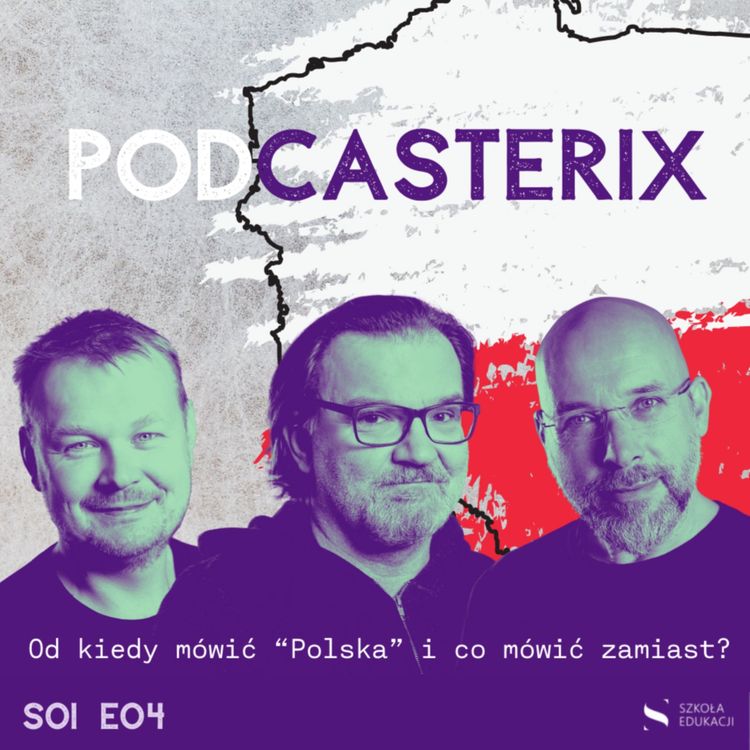 cover art for #4 Od kiedy mówić “Polska” i co mówić zamiast?