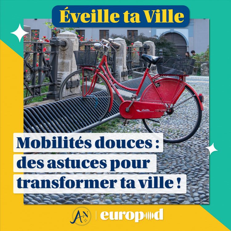 cover art for Mobilités douces : des astuces pour transformer ta ville ! (Bonus)