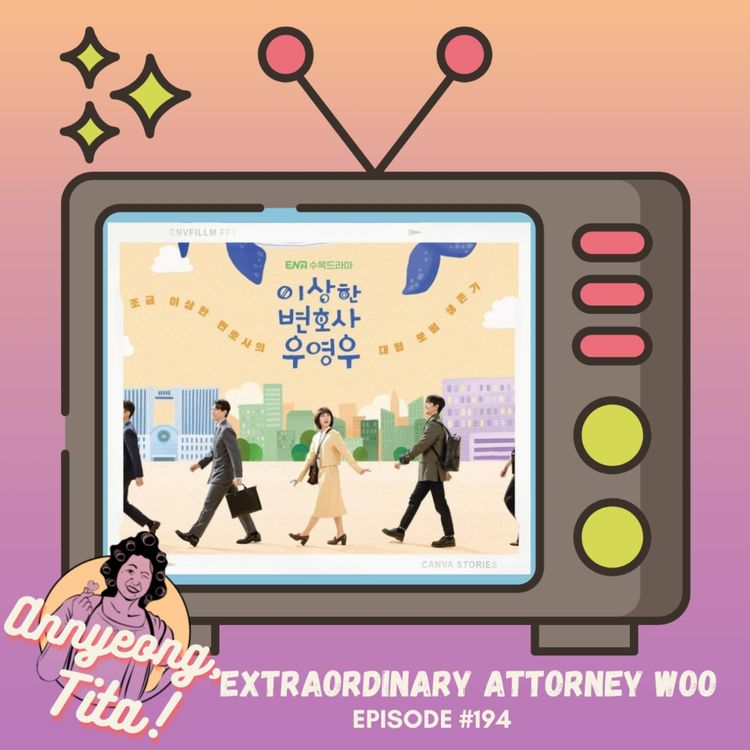 cover art for Ep194 KDrama Halftime Review: Extraordinary Attorney Woo