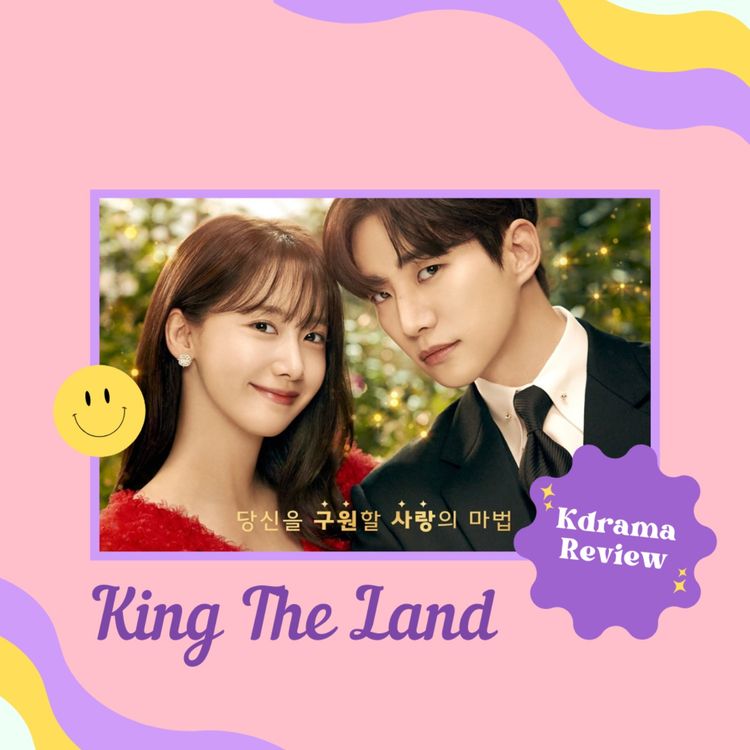 cover art for Ep233 KDrama Review: King The Land
