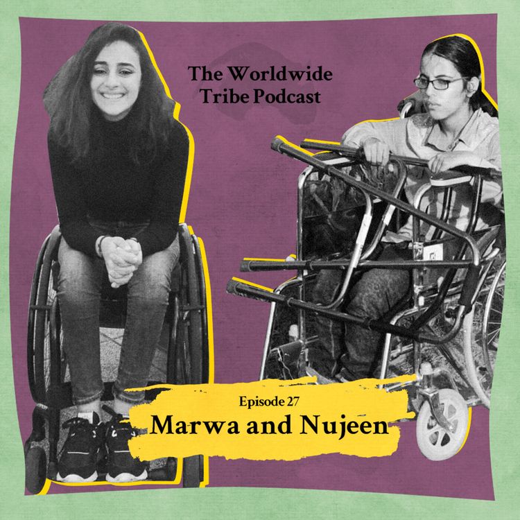 cover art for 27. From Syria to Germany by Wheelchair, with Nujeen Mustafa and Marwa Mbayed