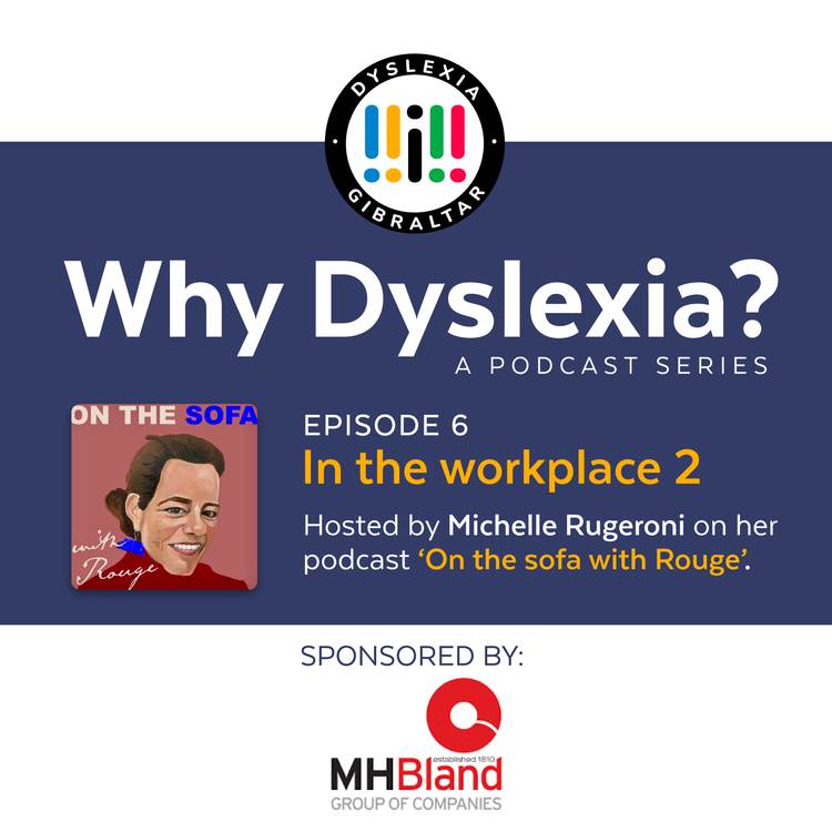 cover art for Why Dyslexia? - In the workplace 2 with the Hon. Leslie Bruzon, Mandy Gaggero & Angelo Cerisola