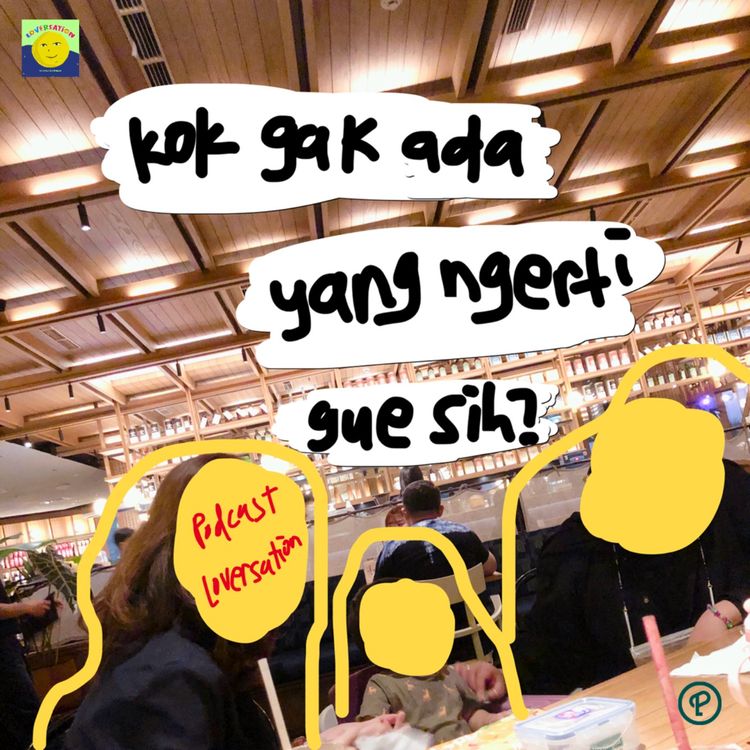 cover art for Kok semua orang gak ngerti gue ya? - #SabtuGakKemanaMana