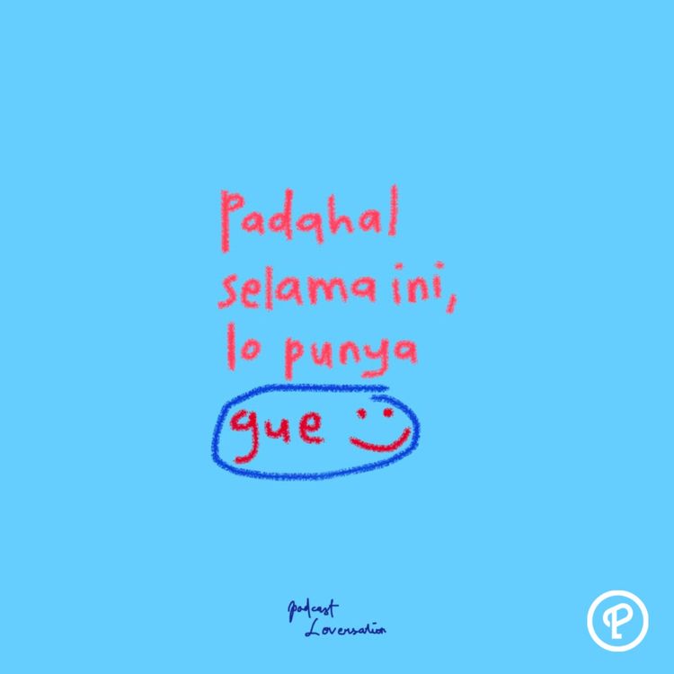 cover art for padahal selama ini, lo punya gue