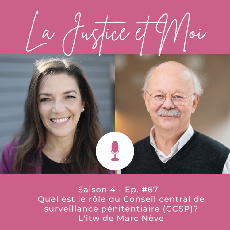 cover art for #67 - Quel est le rôle du Conseil central de surveillance pénitentiaire (CCSP)?