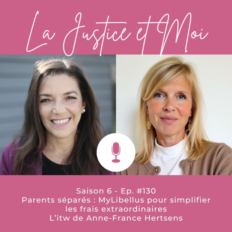 cover art for #130 - Parents séparés : MyLibellus  pour simplifier les frais extraordinaires !