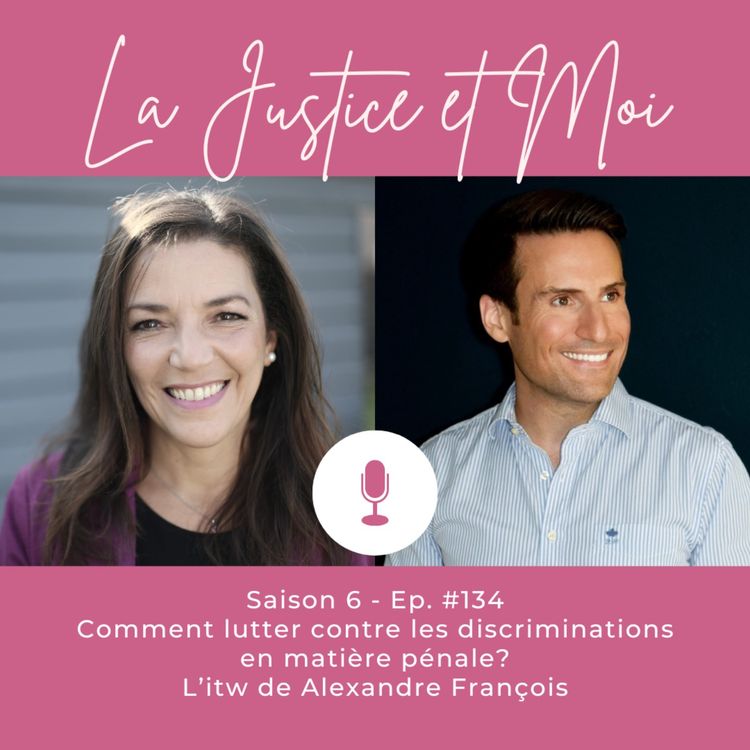 cover art for #134 - Comment lutter contre les discriminations en matière pénale?