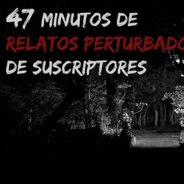 cover art for 47 minutos de historias de terror