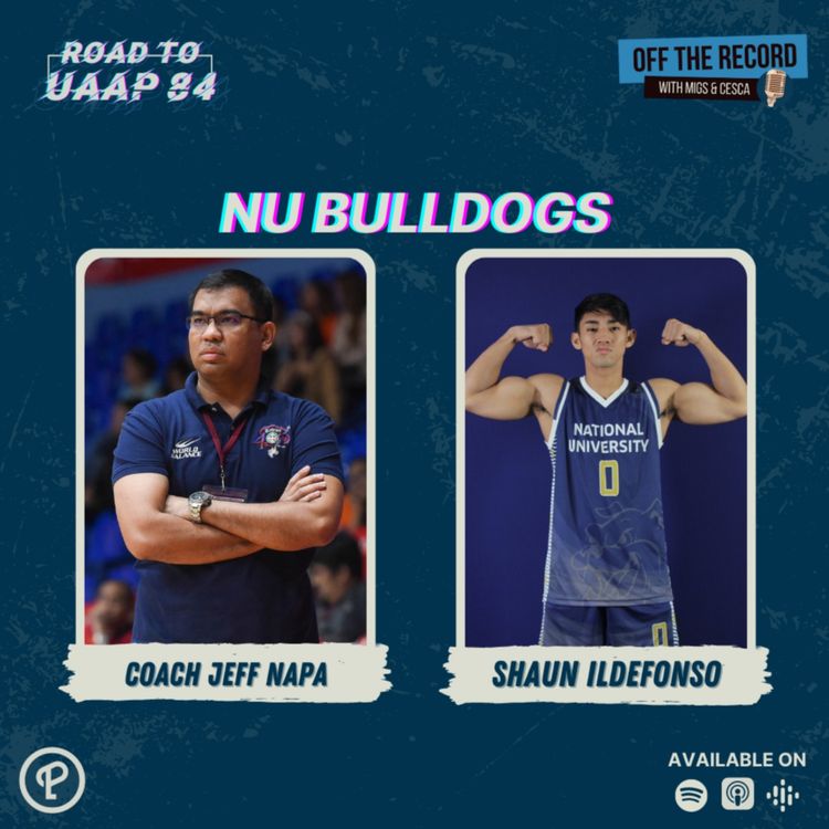cover art for ROAD TO UAAP 84: NU BULLDOGS feat. Coach Jeff Napa and Shaun Ildefonso