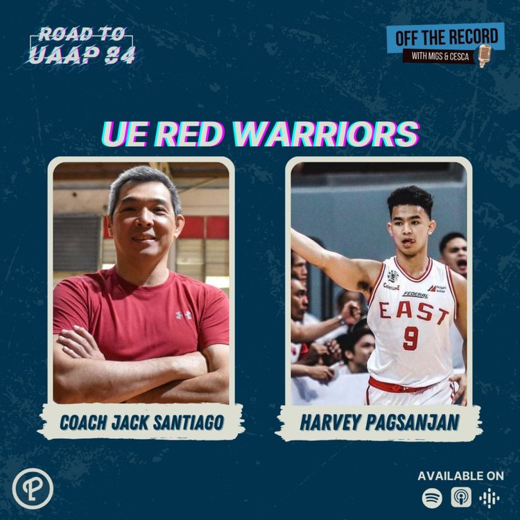 cover art for ROAD TO UAAP 84: UE RED WARRIORS feat. Coach Jack Santiago & Harvey Pagsanjan