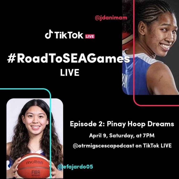 cover art for #RoadToSeaGames: PINAY HOOP DREAMS feat. Jack Animam and Ella Fajardo