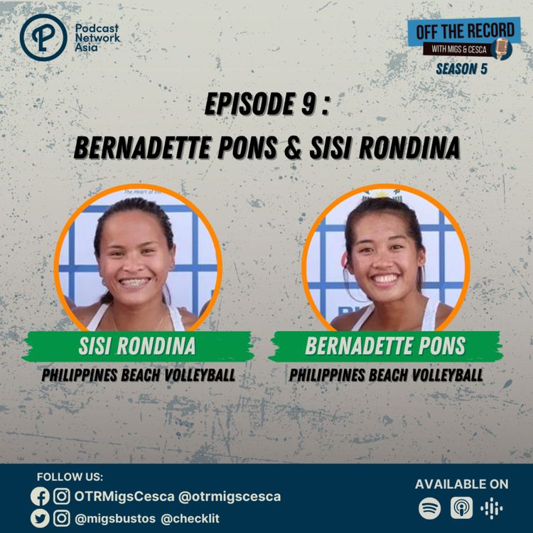 cover art for S05E09: How Volleyball was meant for them with Bernadeth Pons & Sisi Rondina