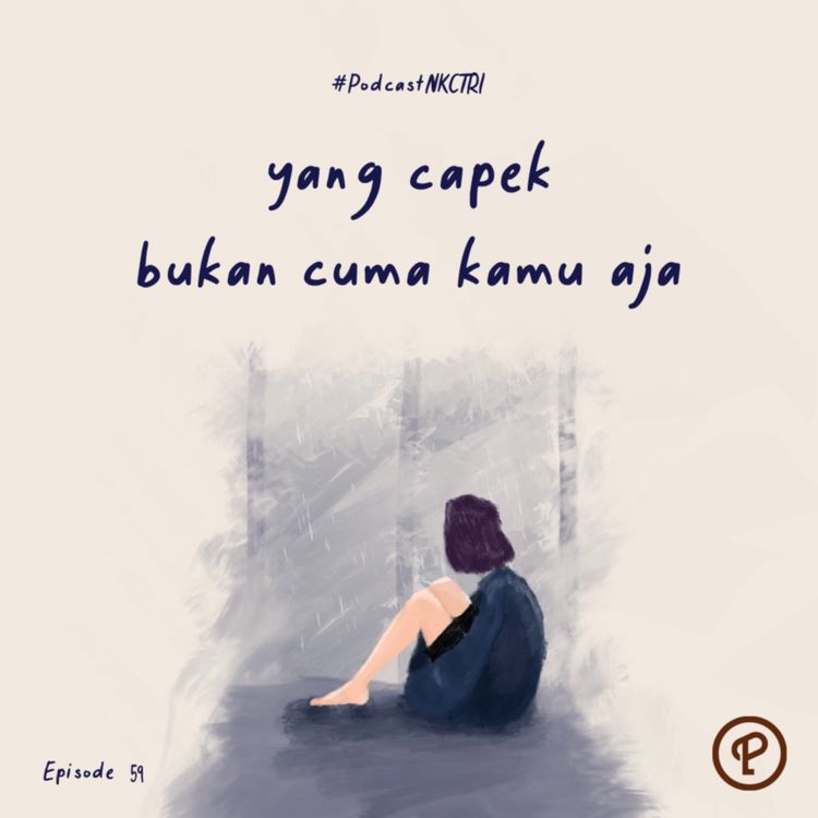cover art for yang capek bukan cuma kamu aja